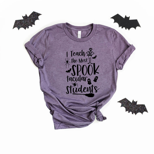 I Teach the Most Spooktacular Students | Short Sleeve Graphic Tee