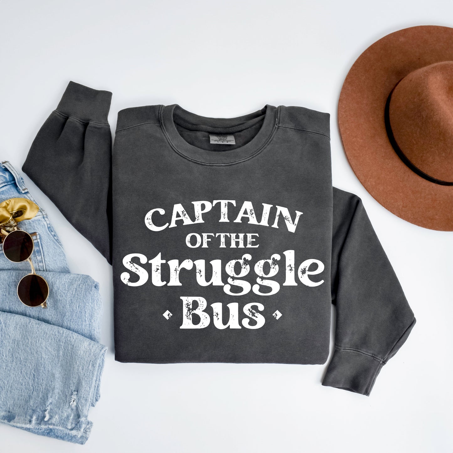 Captain of the Struggle Bus | Garment Dyed Sweatshirts