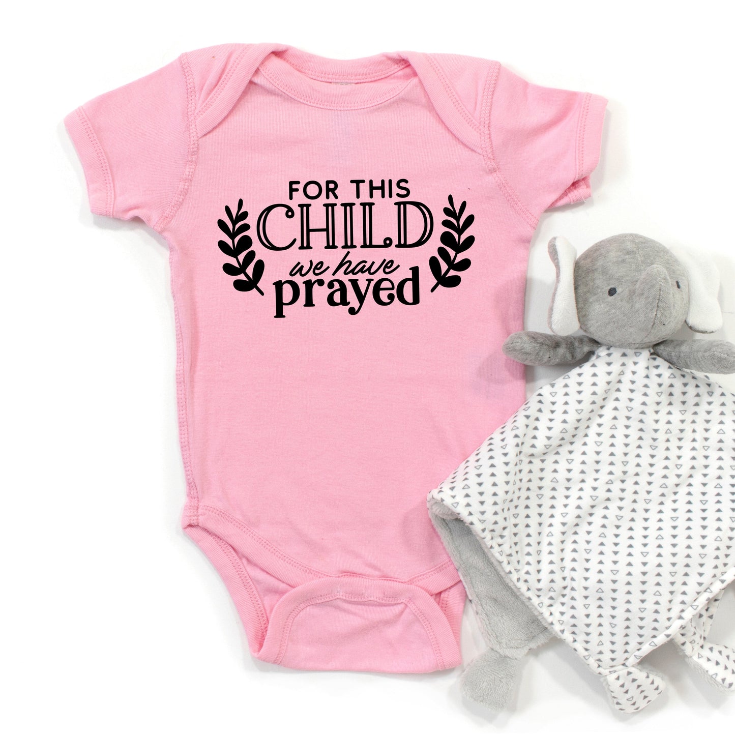 For This Child We Have Prayed | Baby Graphic Short Sleeve Bodysuit