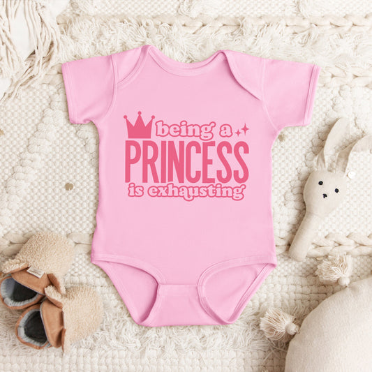 Being A Princess Is Exhausting | Baby Graphic Short Sleeve Bodysuit