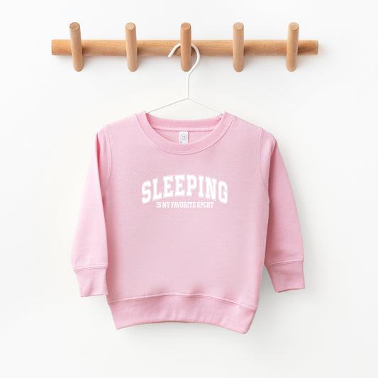 Sleeping is My Favorite Sport | Toddler Sweatshirt