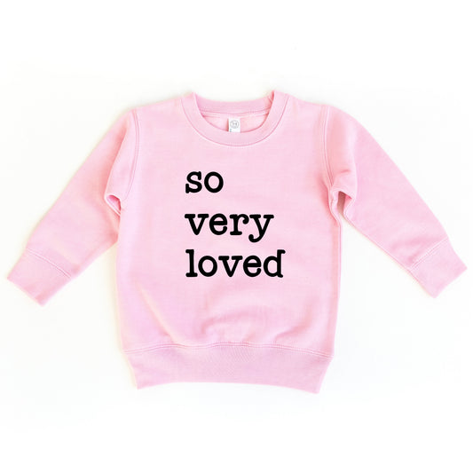 So Very Loved | Toddler Sweatshirt