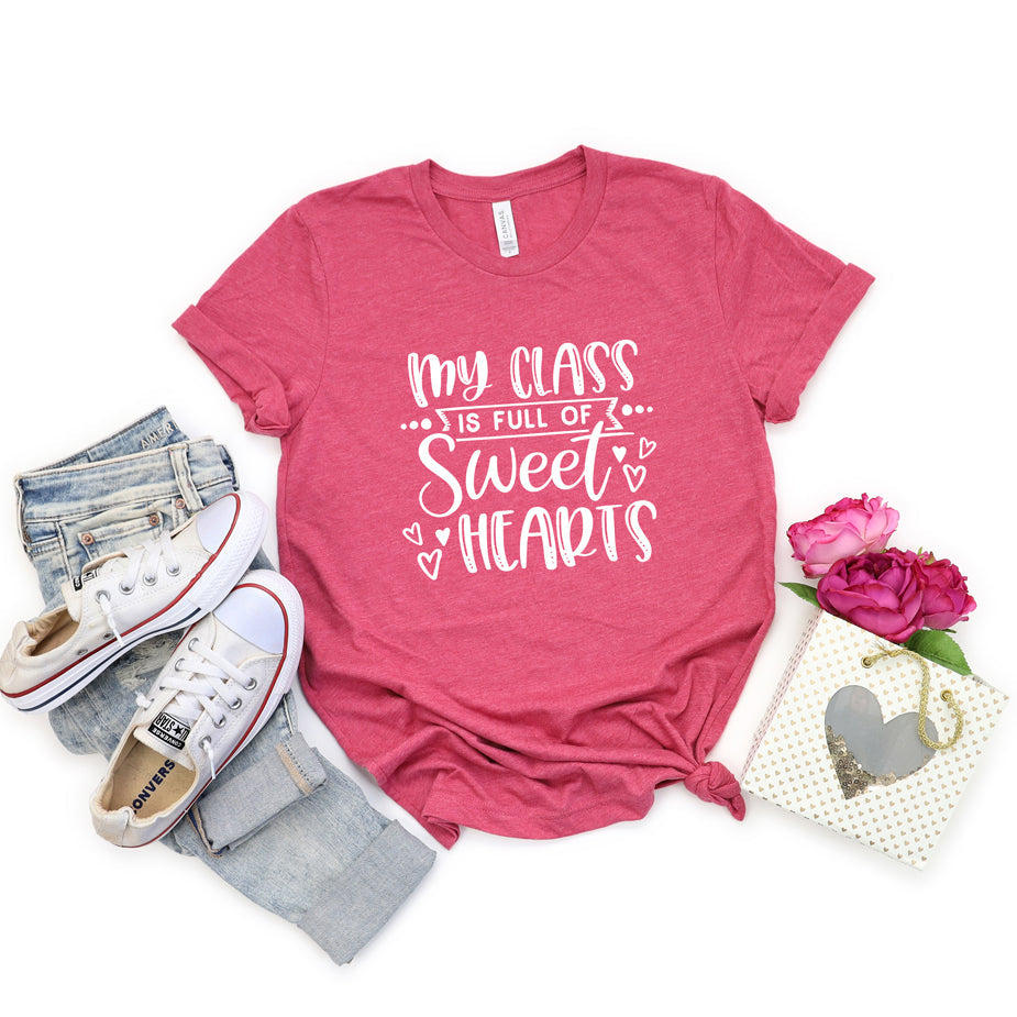 My Class Is Full Of Sweet Hearts  | Short Sleeve Graphic Tee