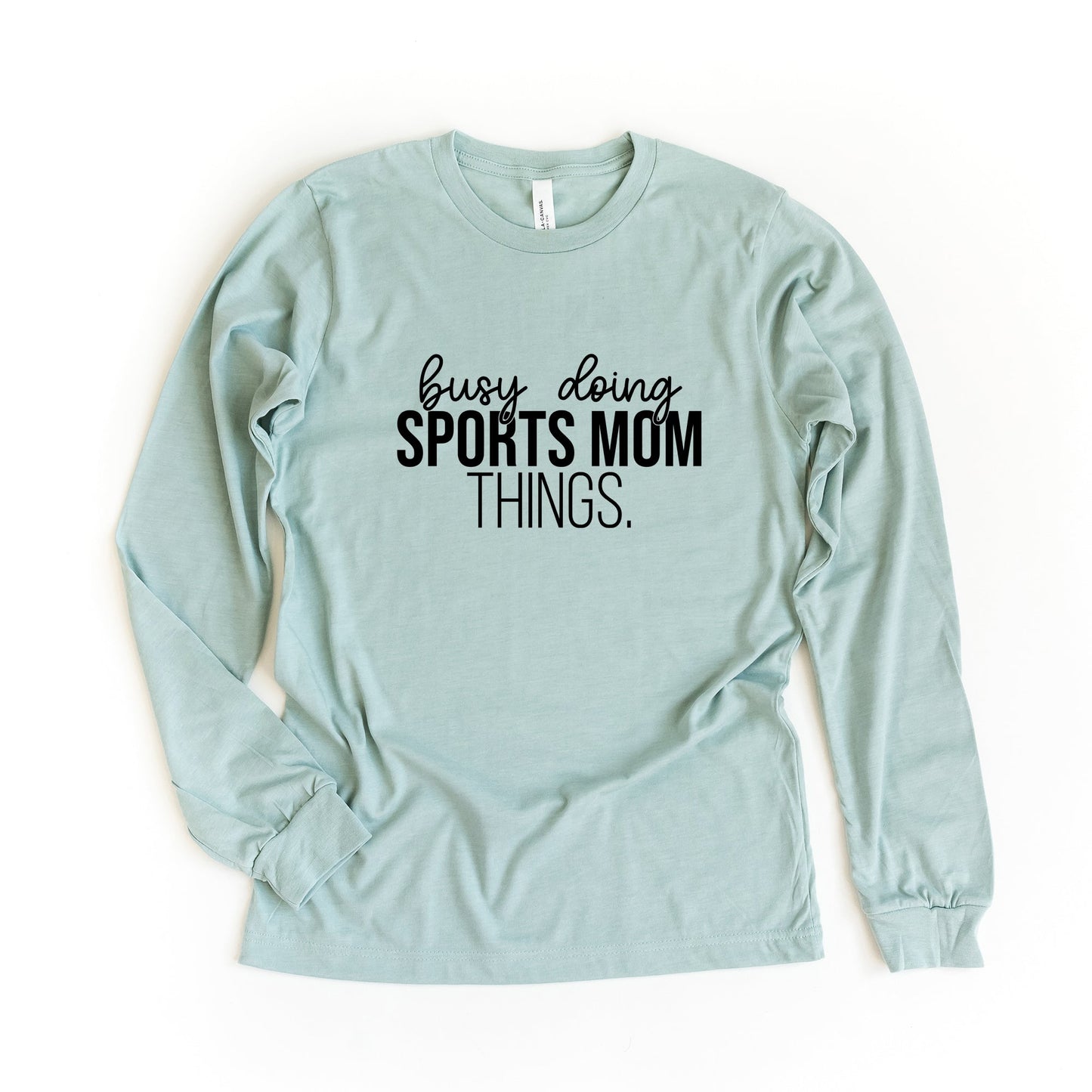 Busy Doing Sports Mom Things | Long Sleeve Graphic Tee