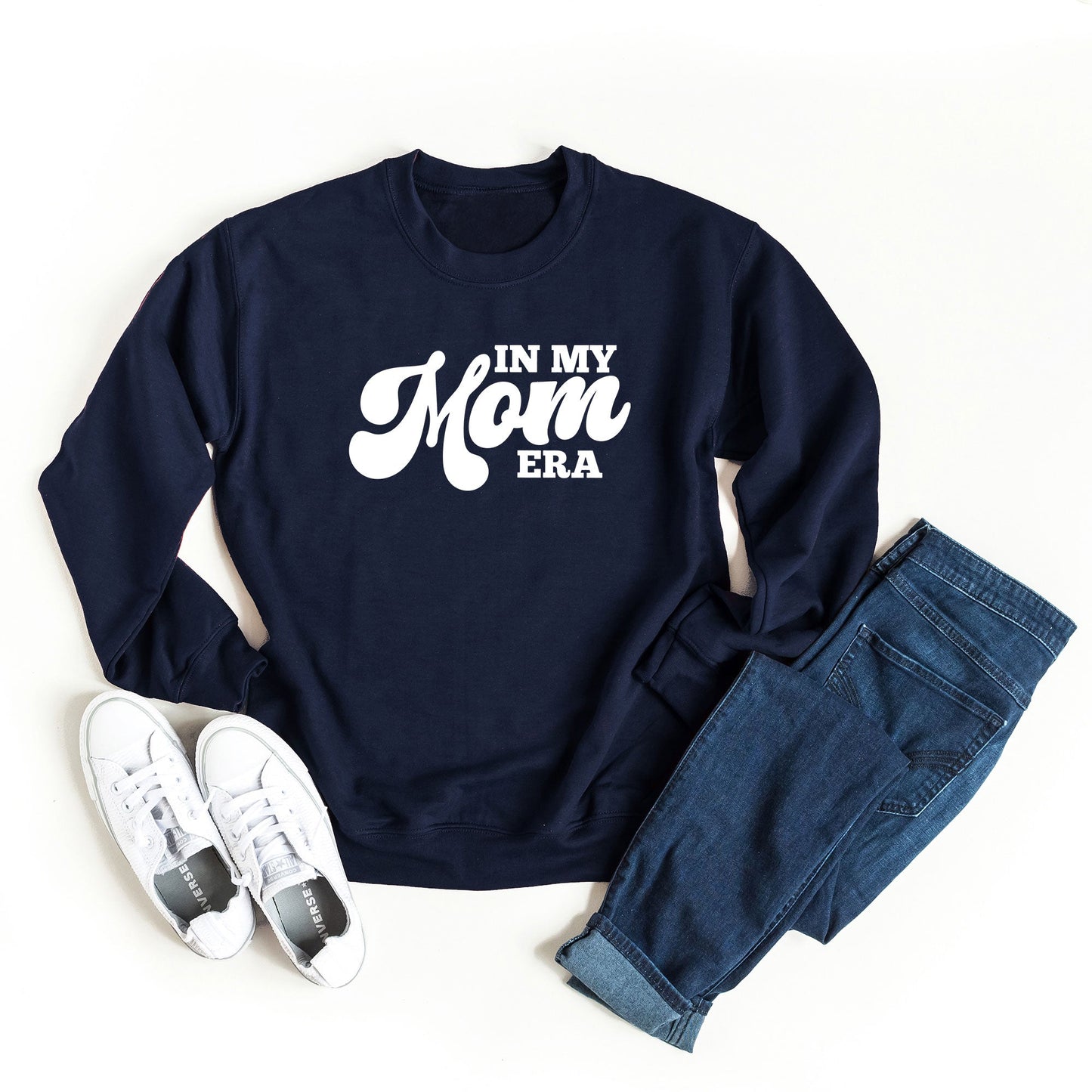 In My Mom Era | Sweatshirt