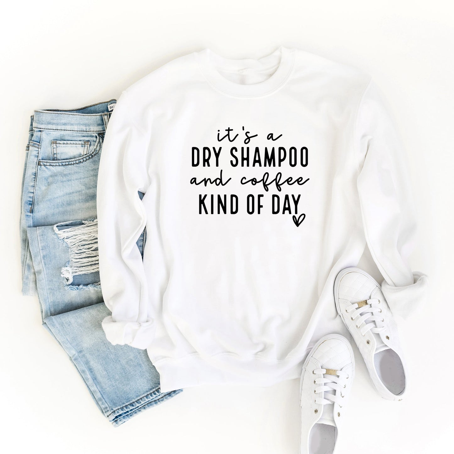 Dry Shampoo And Coffee | Sweatshirt