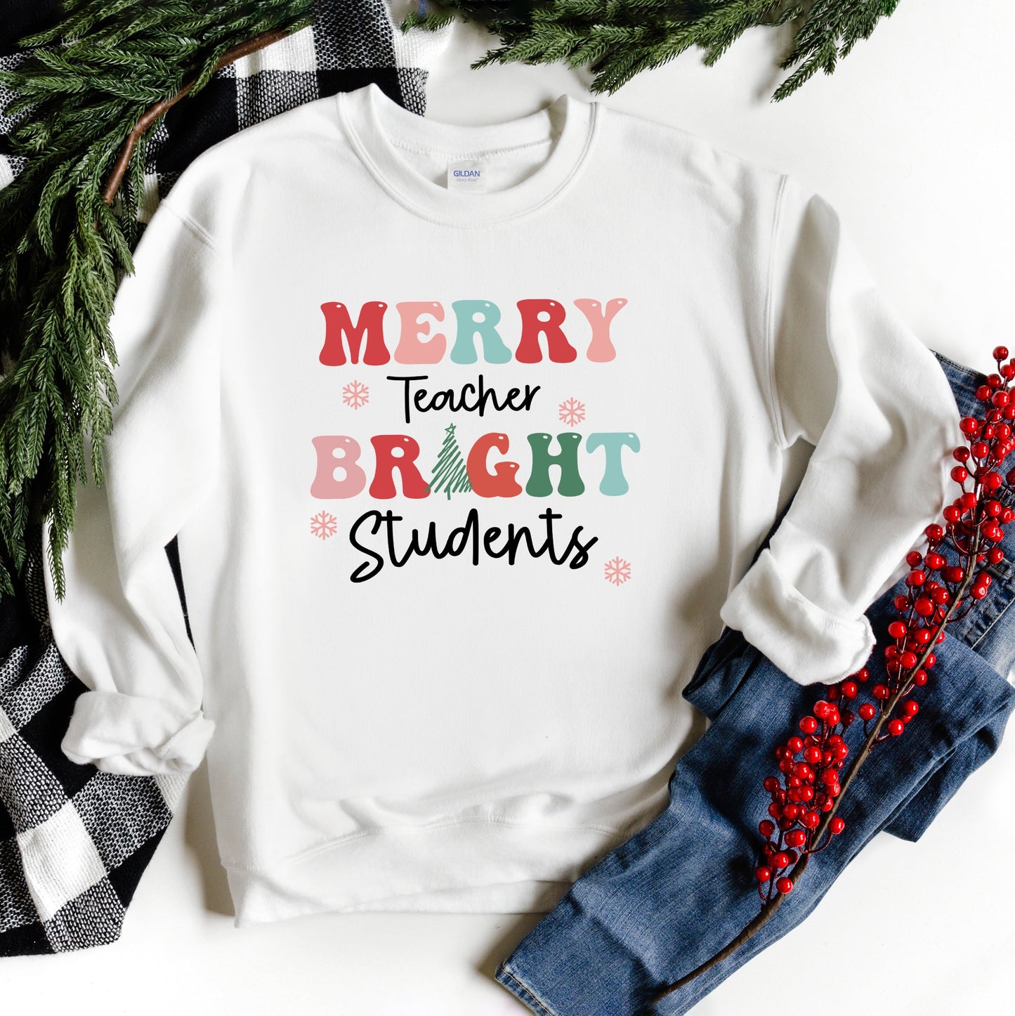 Merry Teacher Bright Students | Sweatshirt