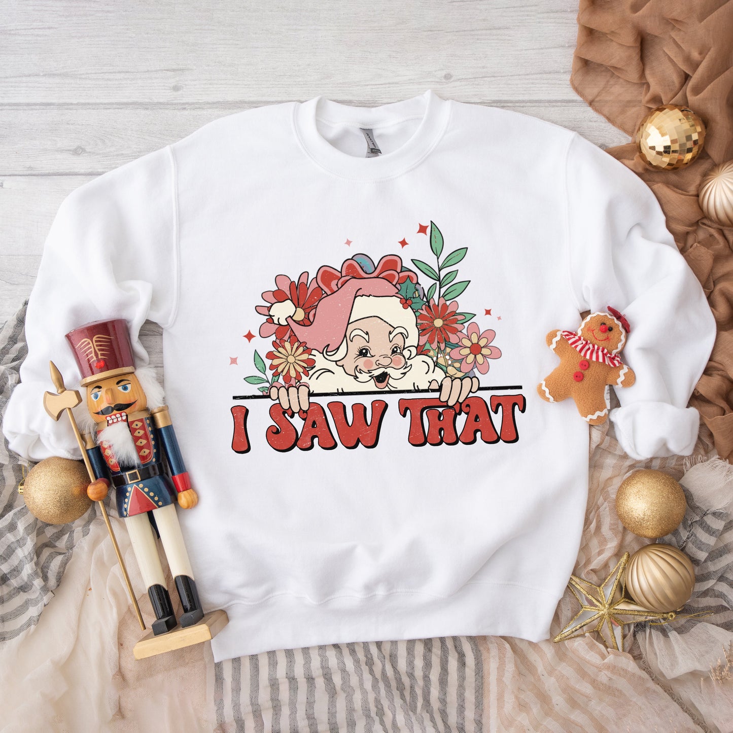 I Saw That Santa | Sweatshirt