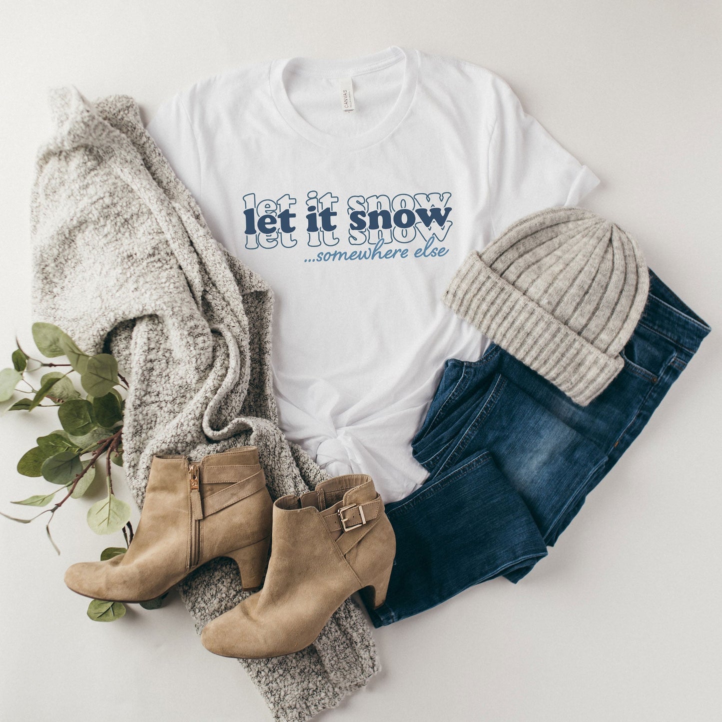 Let it Snow Somewhere Else Stacked | Short Sleeve Graphic Tee