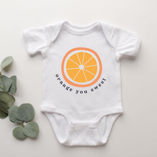 Orange You Sweet | Baby Graphic Short Sleeve Bodysuit