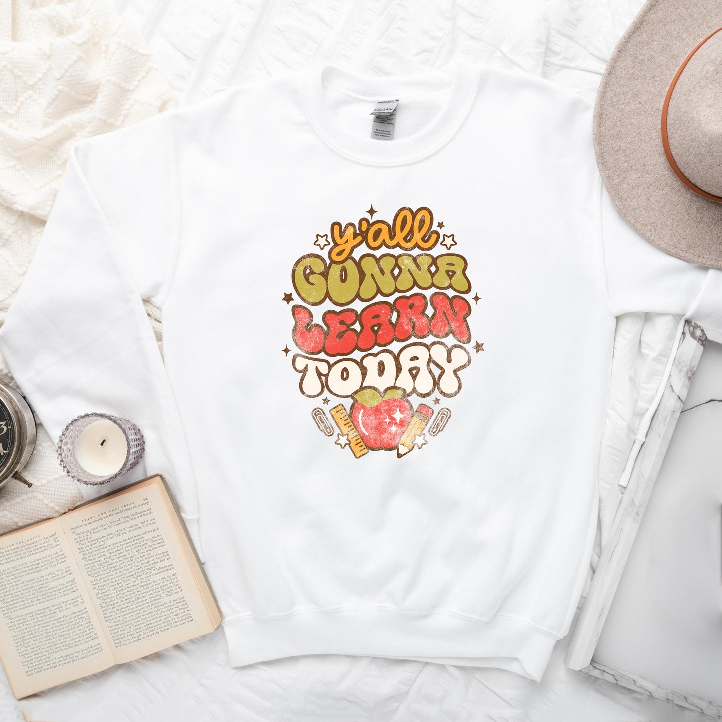 Ya'll Gonna Learn Today | Sweatshirt