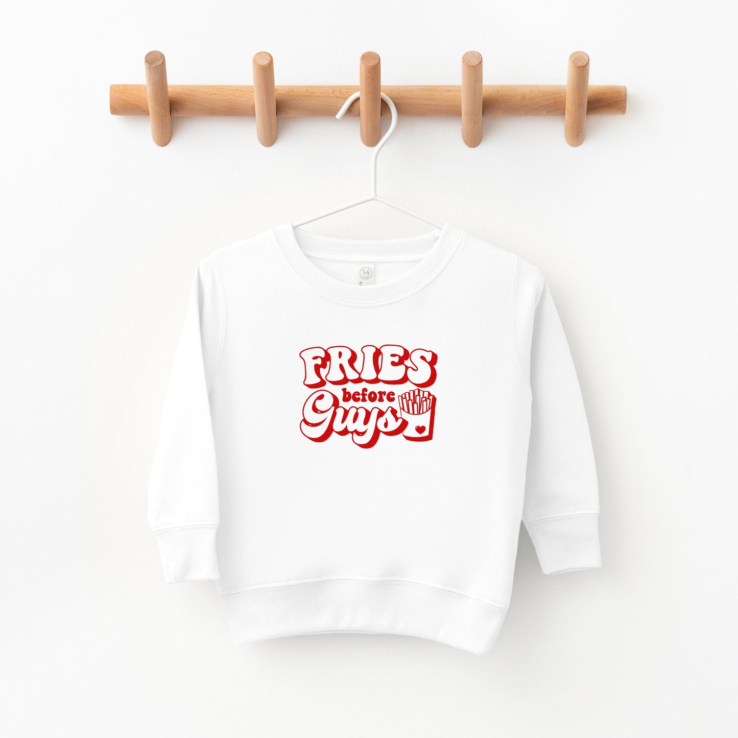 Fries Before Guys Bold | Toddler Sweatshirt