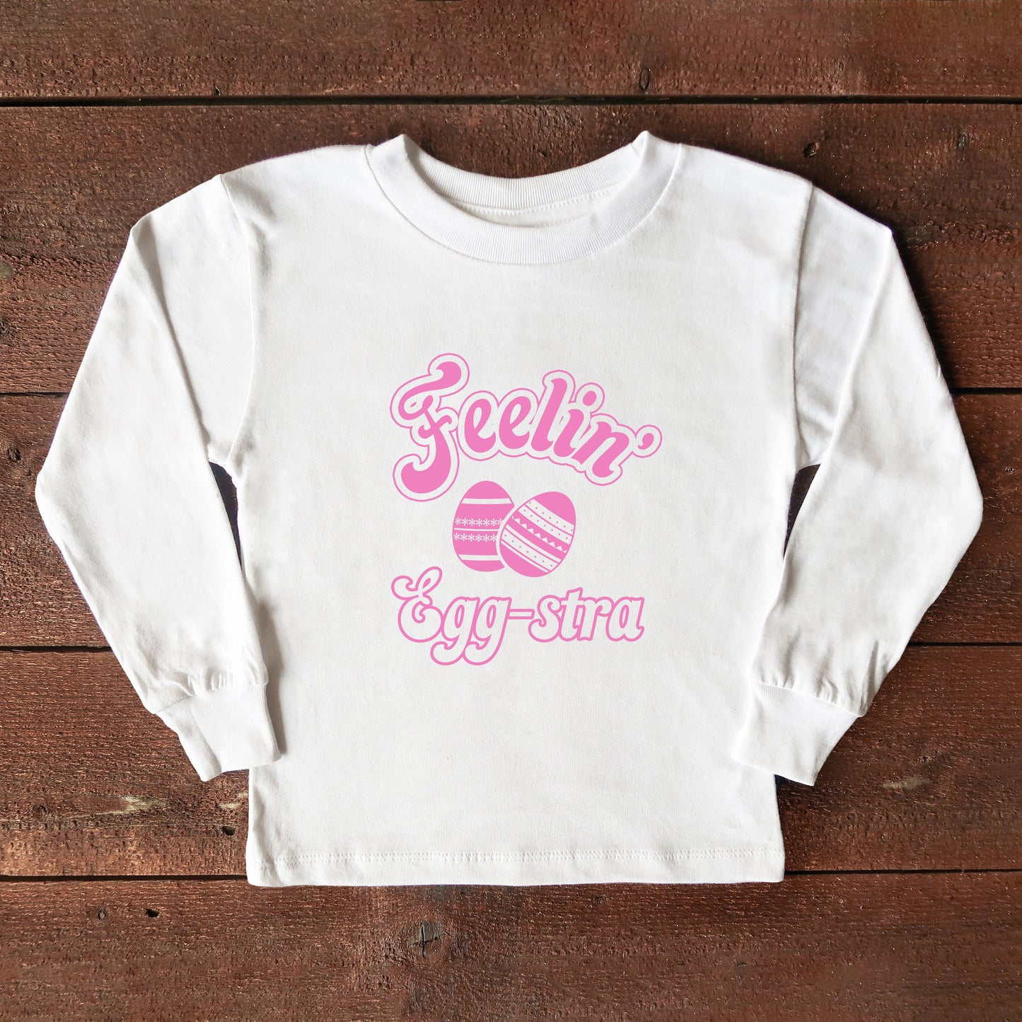 Feelin' Eggstra | Toddler Long Sleeve Tee