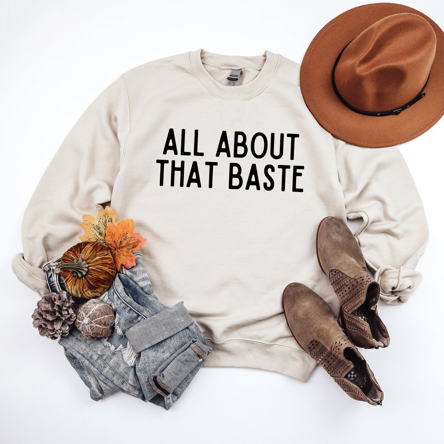 All About That Baste | Sweatshirt