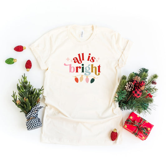 All Is Bright Christmas Lights | Short Sleeve Crew Neck