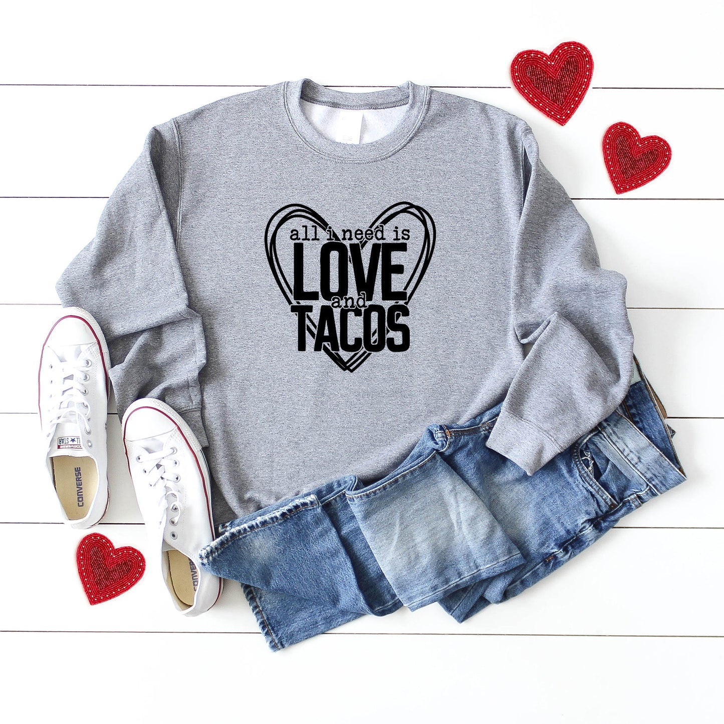 All You Need Is Love And Tacos | Sweatshirt