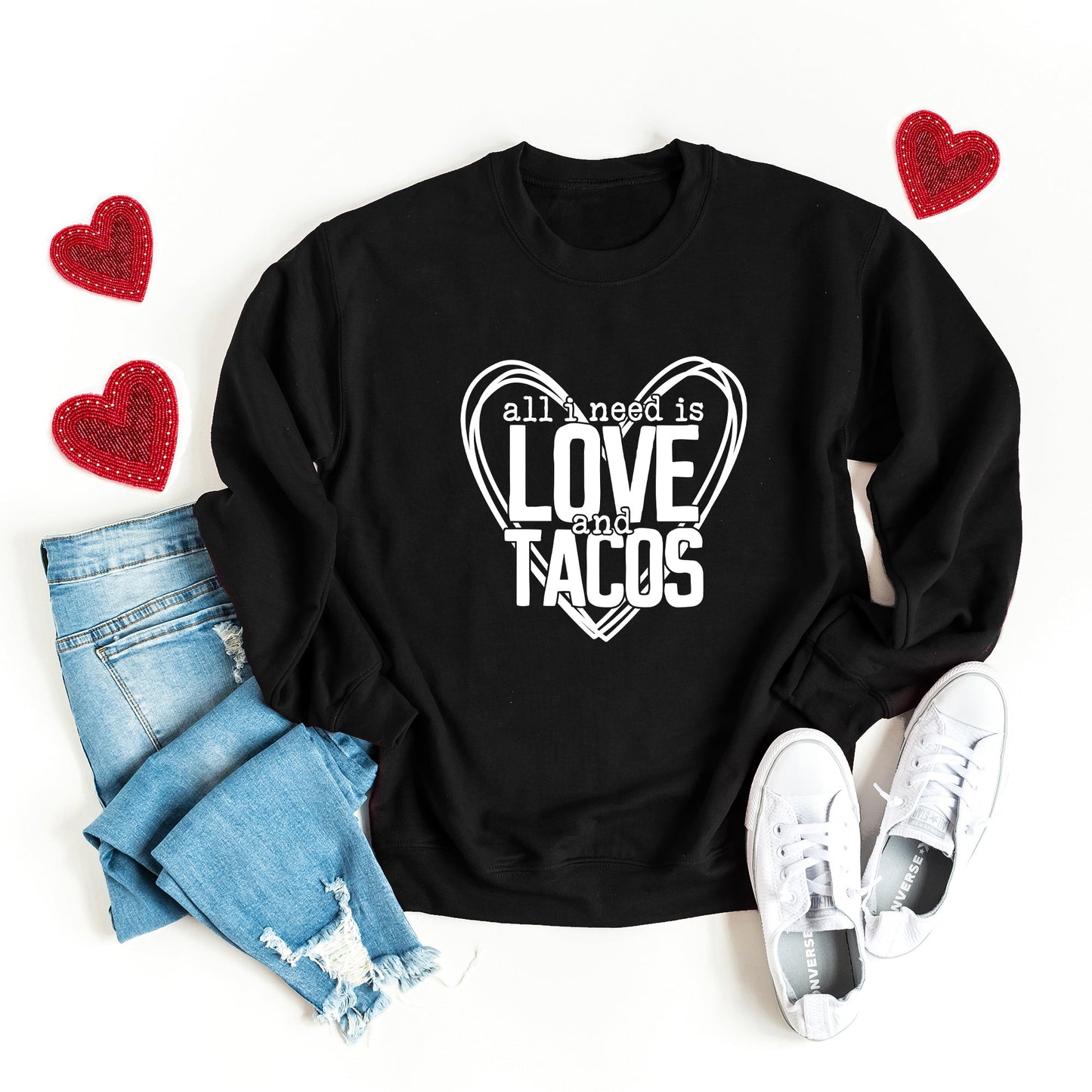 All You Need Is Love And Tacos | Sweatshirt